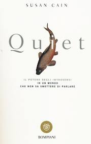 Copertina Quiet: Il potere degli introversi in un mondo che non sa smettere di parlare di Susan Cain