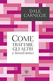 Copertina Come trattare gli altri e farseli amici di Dale Carnegie