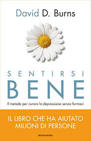Copertina Sentirsi bene. Il metodo per curare la depressione senza farmaci di David D. Burns