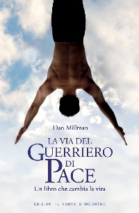 Copertina La via del guerriero di pace di Dan Millman