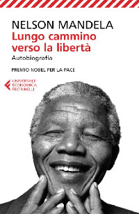 Copertina Lungo cammino verso la libertà di Nelson Mandela