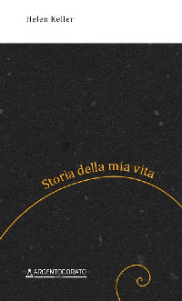 Copertina La storia della mia vita di Helen Keller
