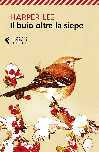 Copertina Il buio oltre la siepe di Harper Lee